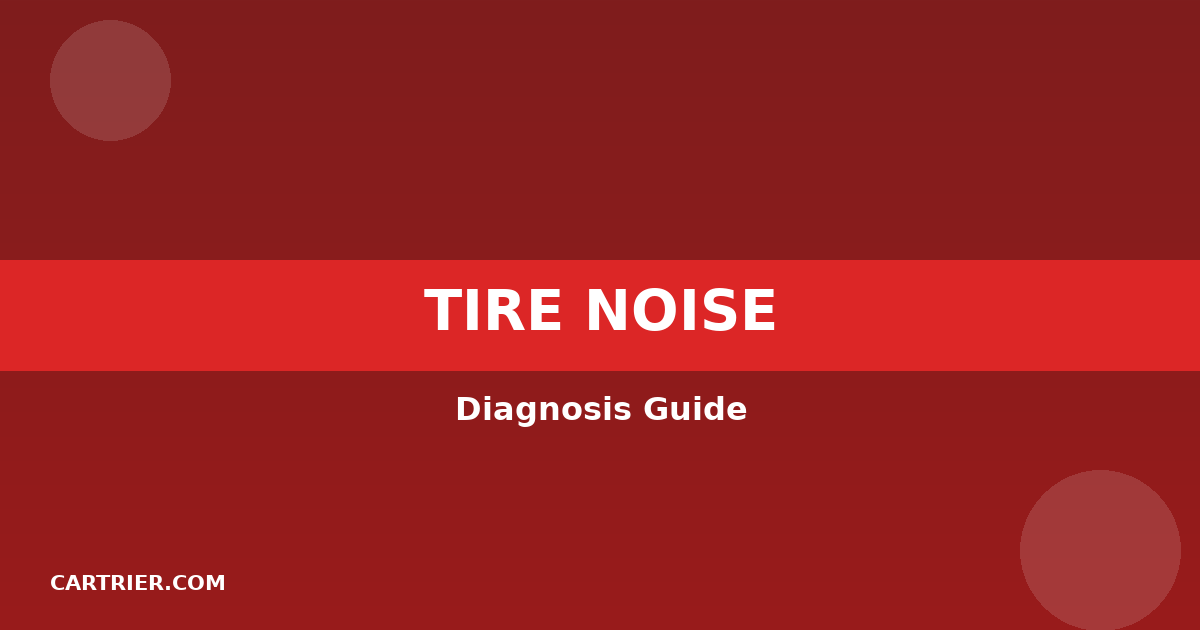 TIRE NOISE - Diagnosis Guide