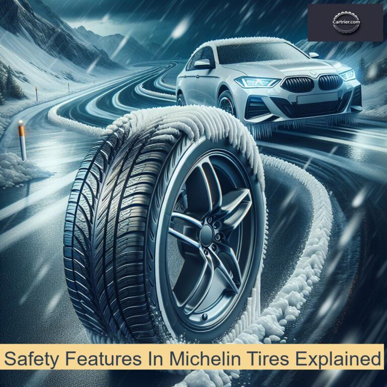 Safety Features In Michelin Tires Explained